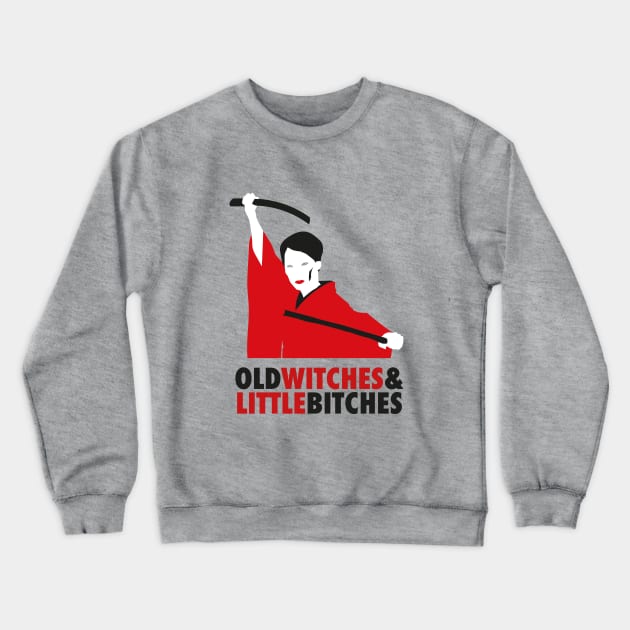 O'Ren Ishii - Old bitches & little bitches Crewneck Sweatshirt by InStormDesigns